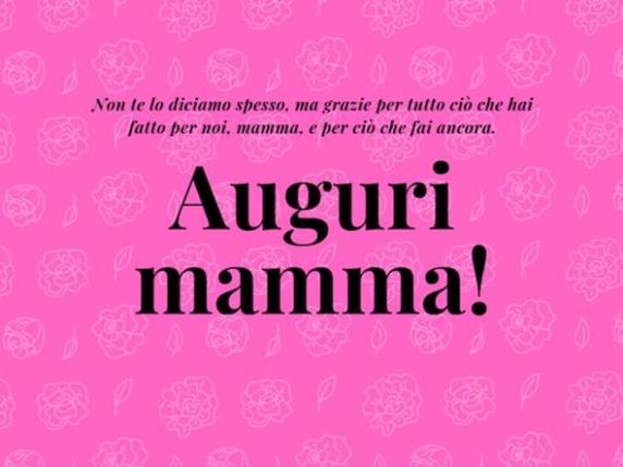 Buona Festa Della Mamma 2023 Frasi E Immagini Da Inviare Su WhatsApp