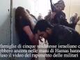 Il video del rapimento di 5 soldatesse israeliane il 7 ottobre, insulti e sangue