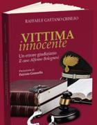 Alfonso Bolognesi, vittima innocente di un caso giudiziario: si presenta il libro di Crisileo