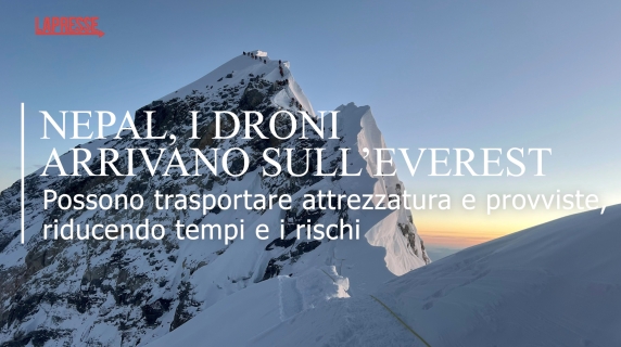 Nepal, i droni arrivano sull'Everest: così il tetto del mondo diventa un luogo meno pericoloso