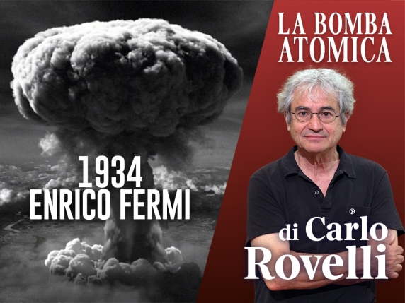 L'errore di  Fermi: come nasce un'arma nucleare