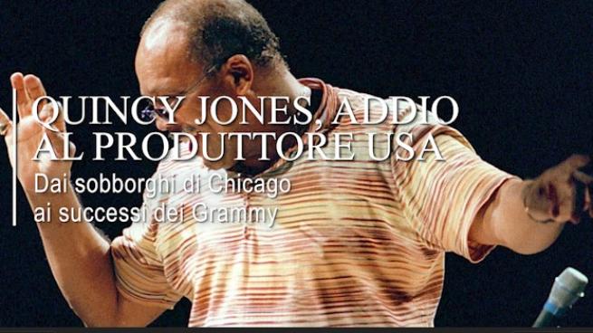 Quincy Jones, addio al grande produttore musicale