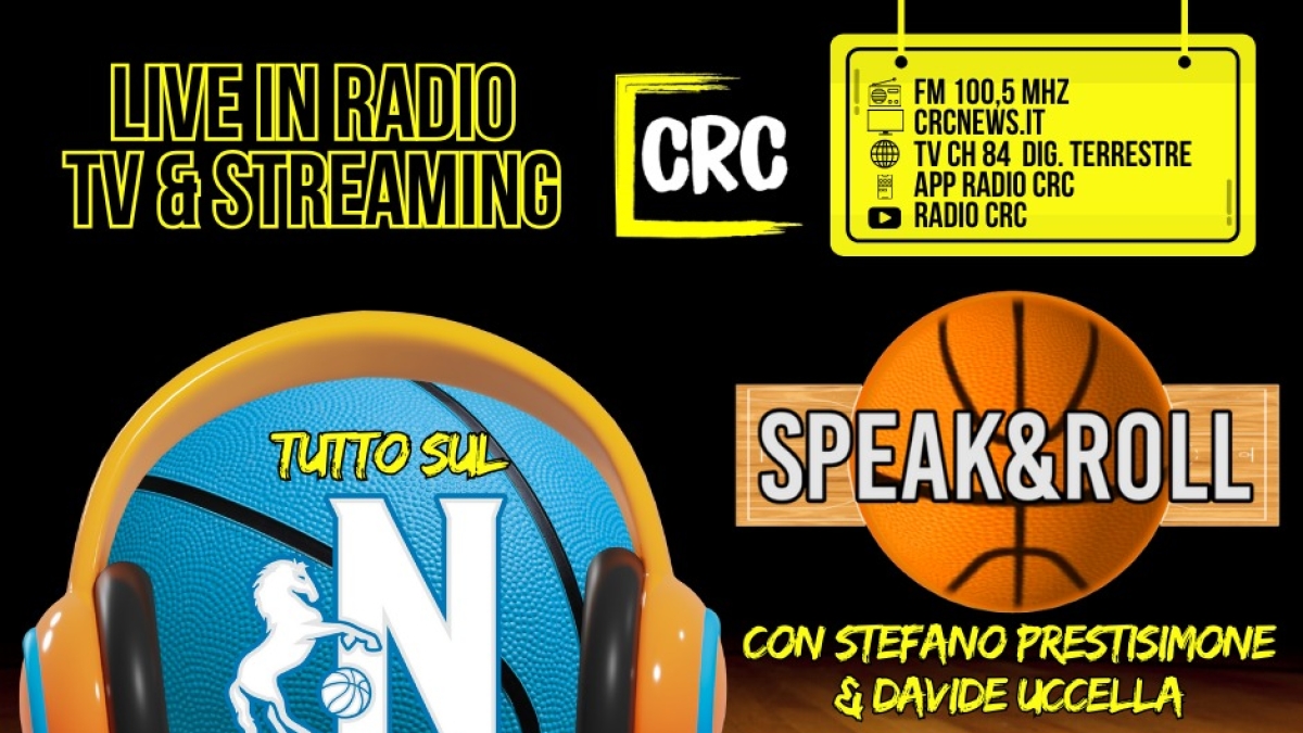 Speak&Roll, il focus sul basket a Napoli torna su radio Crc