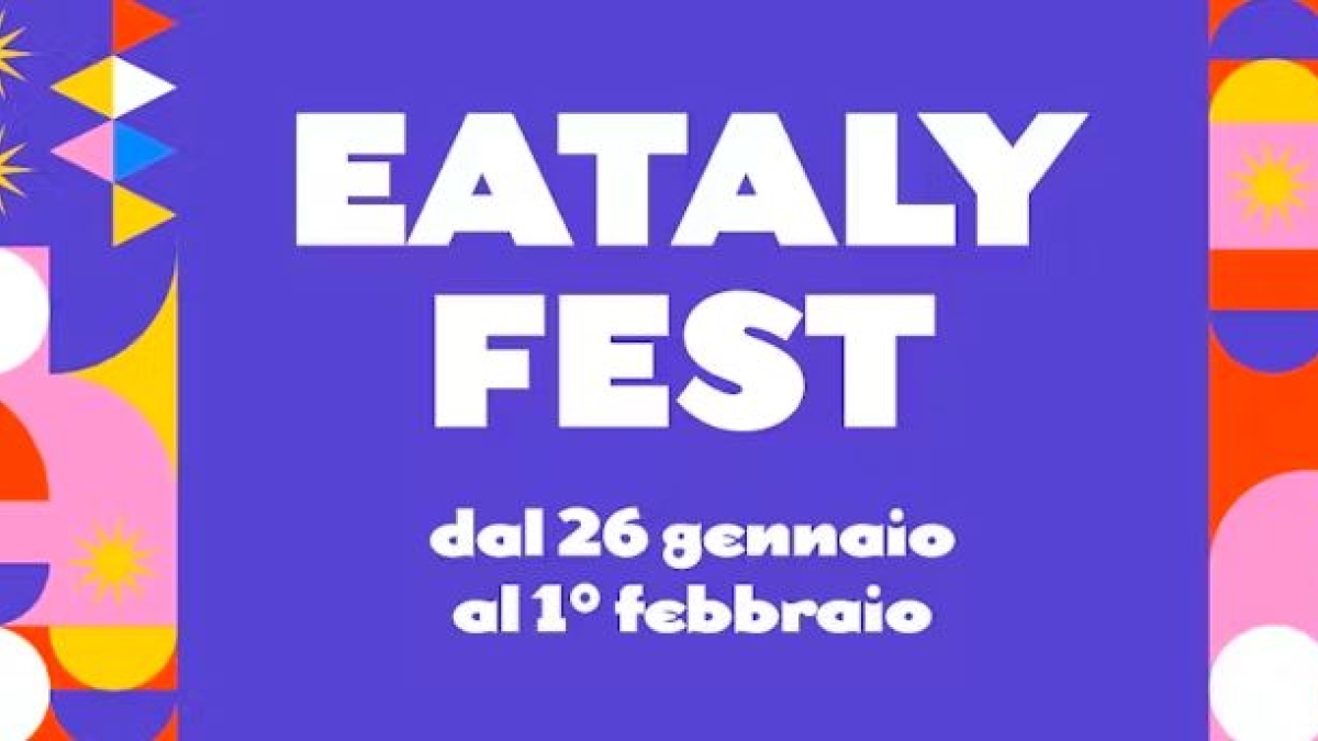 Eataly Fest a Ostiense: tre giorni di cene esclusive per festeggiare i 19 anni del gruppo e la cucina italiana